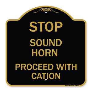 Stop Sound Horn Before Proceeding with Caution