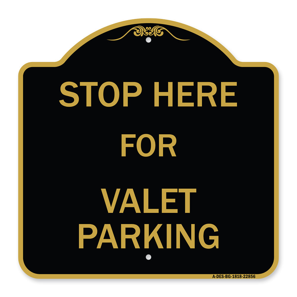 Stop Here - for Valet Parking