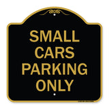 Small Cars Parking Only