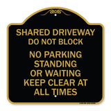 Shared Driveway Do Not Block No Parking Standing or Waiting Keep Clear at All Times