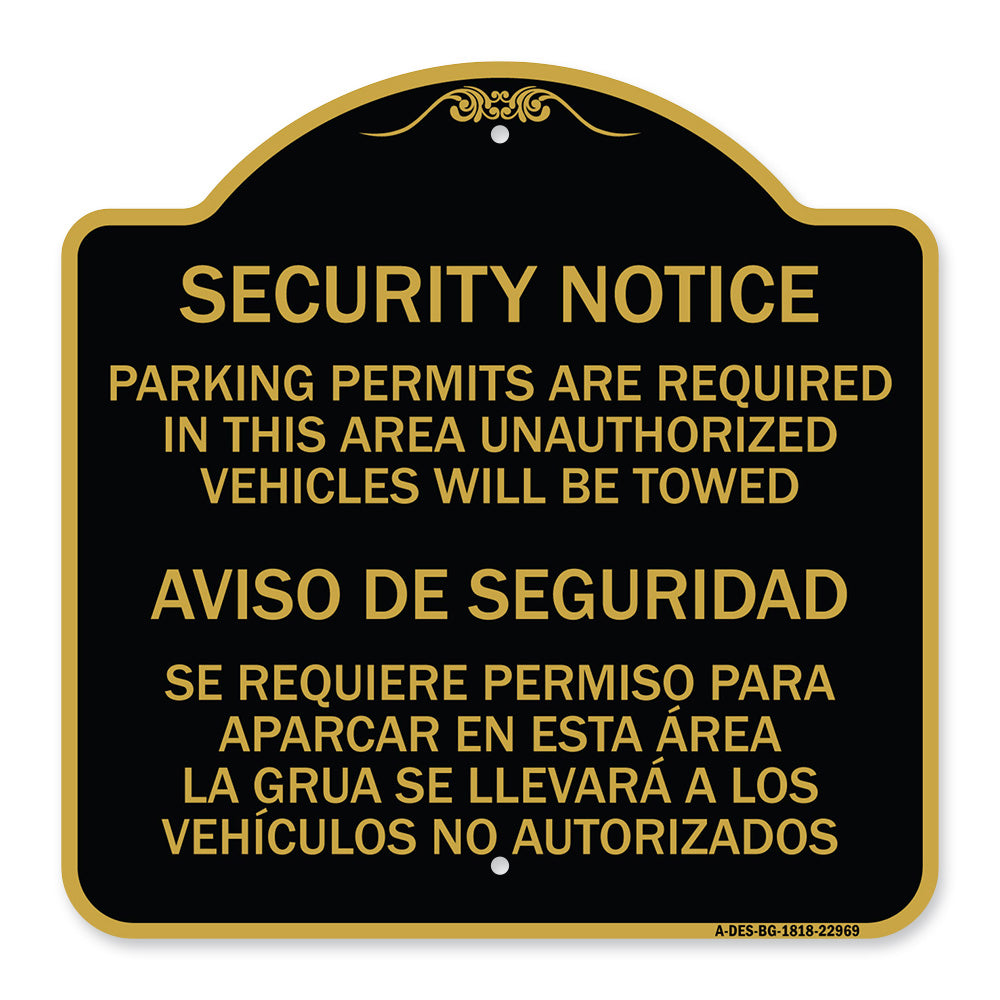 Parking Permits Are Required in This Area Unauthorized Vehicles Will Be Towed Aviso De Seguridad - Se Requiere Permiso Para Aparcar