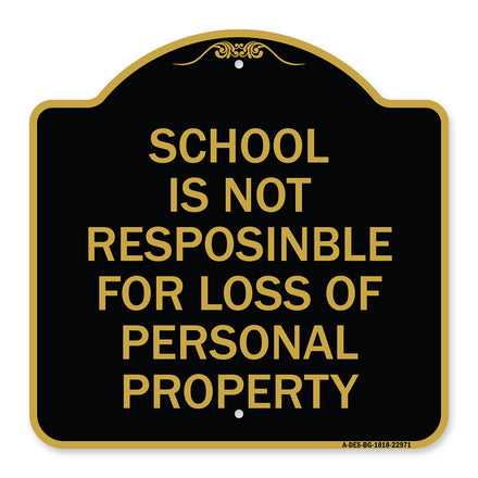 School Is Not Responsible for Loss of Personal Property Sign