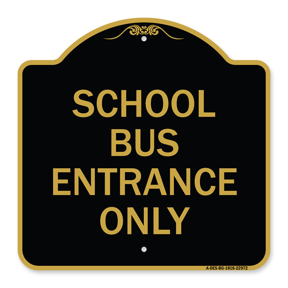 School Bus Entrance Only