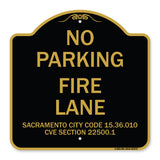 Sacramento No Parking Fire Lane Sign City Code 15.36.010 CVC Section 22500.1
