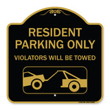 Resident Parking Only Violators Will Be Towed (With Vehicle Towing Symbol