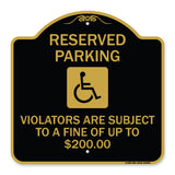 Reserved Parking - Violators Are Subject to A Fine of Up to $200 (Handicapped Symbol)