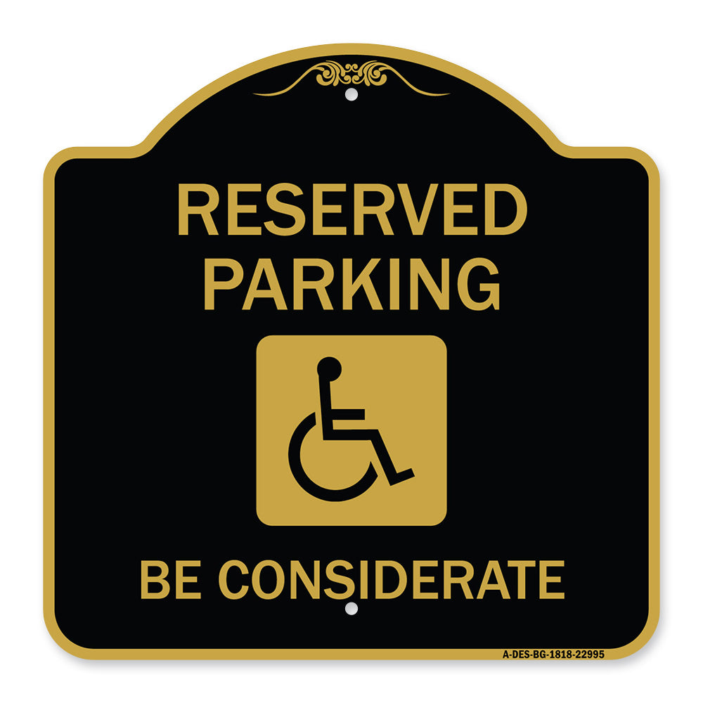 Reserved Parking - (With Handicap Symbol) Be Considerate