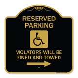 Reserved Parking Violators Will Be Fined and Towed (Right Arrow Symbol)