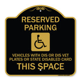 Reserved Parking Vehicles with Dis or Dis Vet Plates or State Disabled Card This Space (With Graphic)