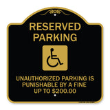 Reserved Parking Unauthorized Parking Is Punishable by A Fine Up to $200 (With Handicapped Graphic)