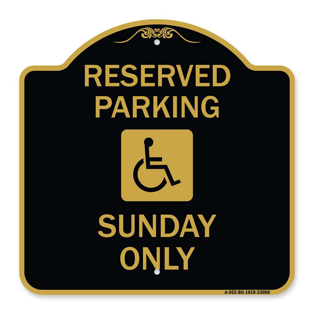 Reserved Parking Sunday Only (With Graphic