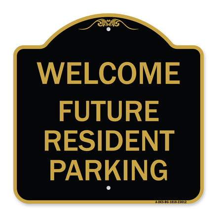 Reserved Parking Sign Welcome - Future Resident Parking