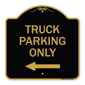 Reserved Parking Sign Truck Parking Only with Left Arrow