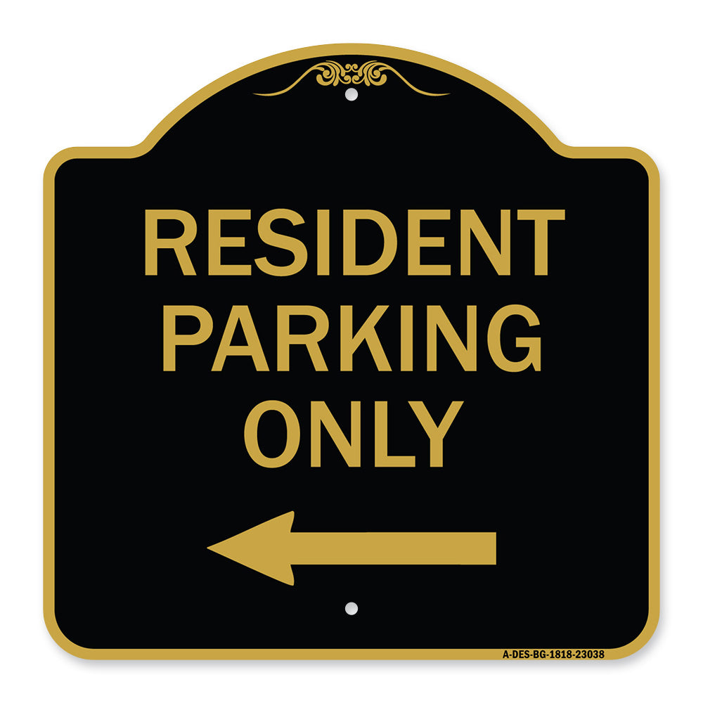 Reserved Parking Sign Resident Parking Only (With Left Arrow)