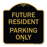 Reserved Parking Sign Future Resident Parking Only