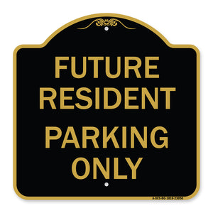 Reserved Parking Sign Future Resident Parking Only