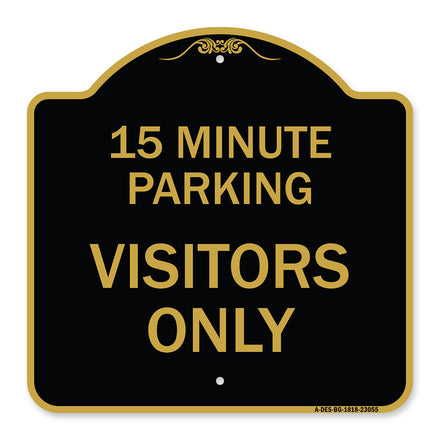 Reserved Parking Sign 15 Minute Parking for Visitors Only