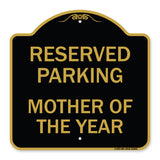 Reserved Parking Mother of the Year