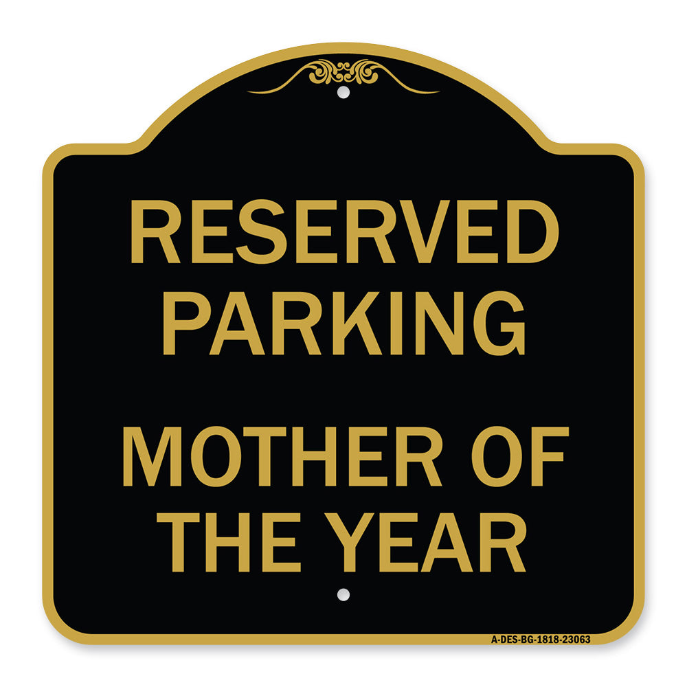 Reserved Parking Mother of the Year