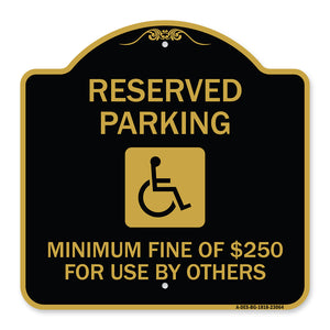 Reserved Parking Minimum Fine of $250 for Use by Others (Accessible Symbol)