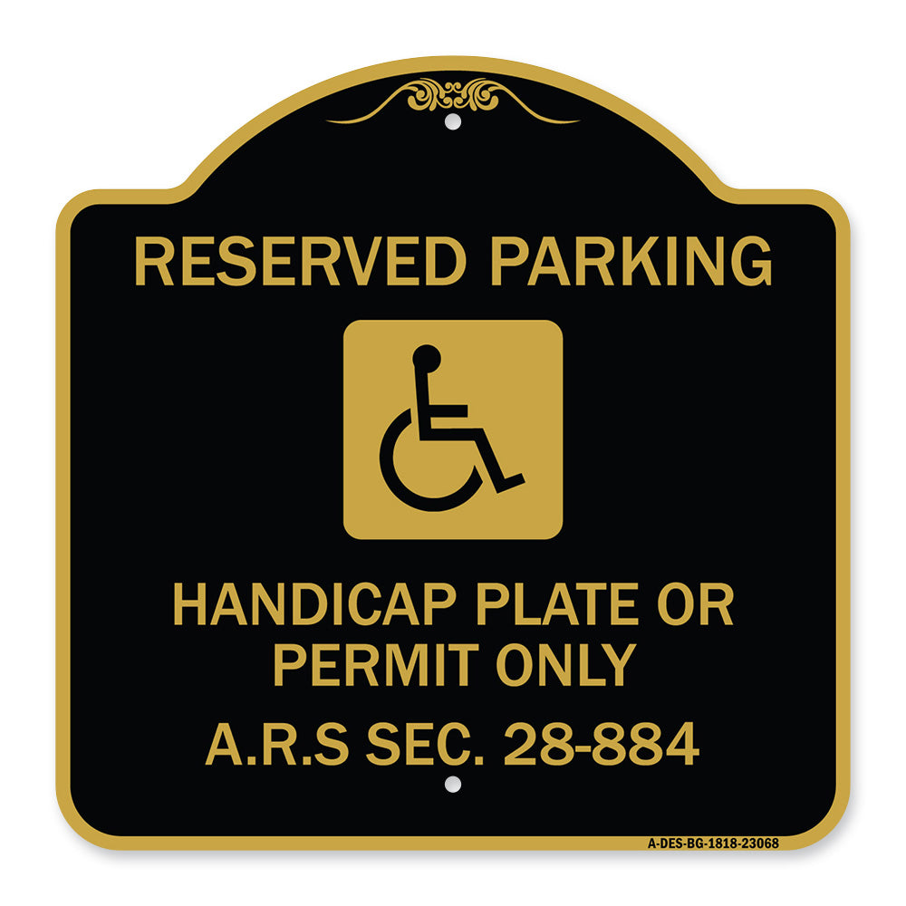 Reserved Parking Handicap Plate or Permit Only A.R.S Sec. 28-884 (Handicapped Symbol)