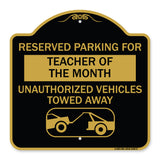 Reserved Parking for Teacher of the Month Unauthorized Vehicles Towed Away