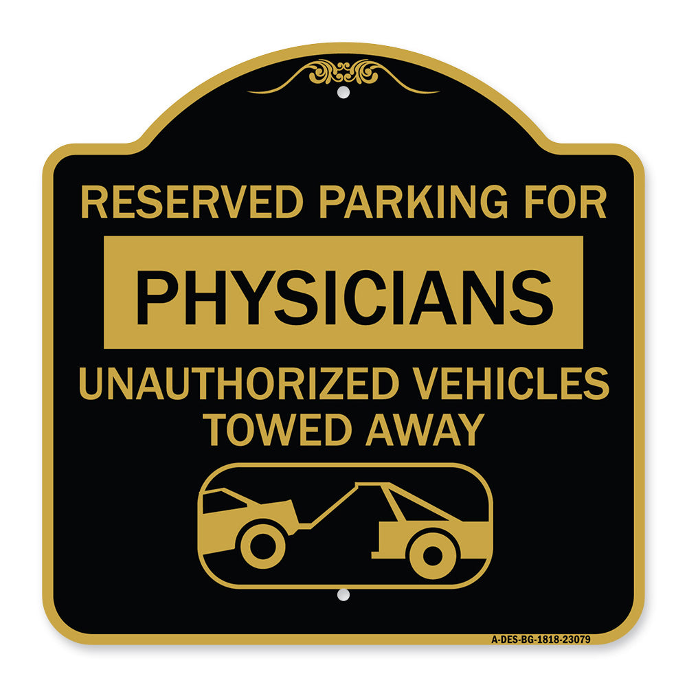 Reserved Parking for Physicians Unauthorized Vehicles Towed Away