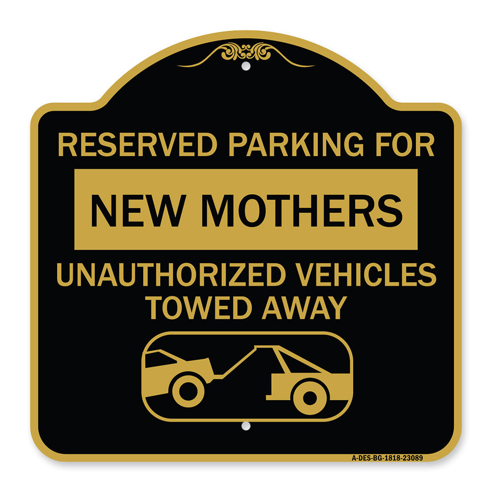 Reserved Parking for New Mothers Unauthorized Vehicles Towed Away (With Tow Away Graphic)
