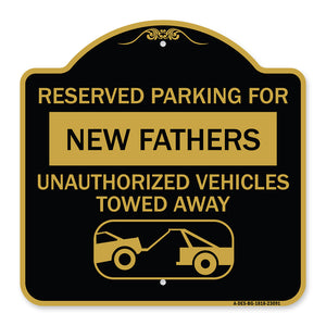 Reserved Parking for New Fathers Unauthorized Vehicles Towed Away (With Tow Away Graphic)