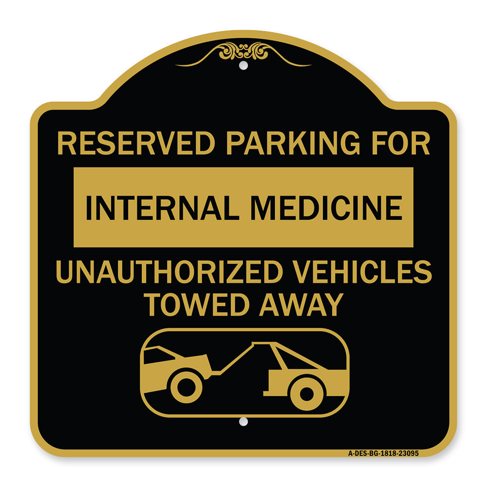 Reserved Parking for Internal Medicine Unauthorized Vehicles Towed Away