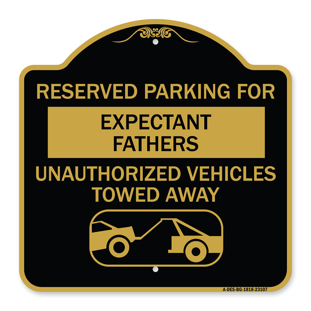 Reserved Parking for Expectant Fathers Unauthorized Vehicles Towed Away (With Tow Away Graphic)