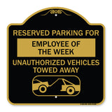 Reserved Parking for Employee of the Week Unauthorized Vehicles Towed Away