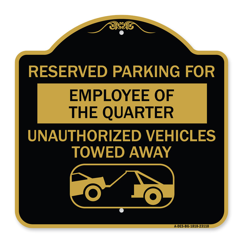 Reserved Parking for Employee of the Quarter Unauthorized Vehicles Towed Away (With Tow Away Graphic)