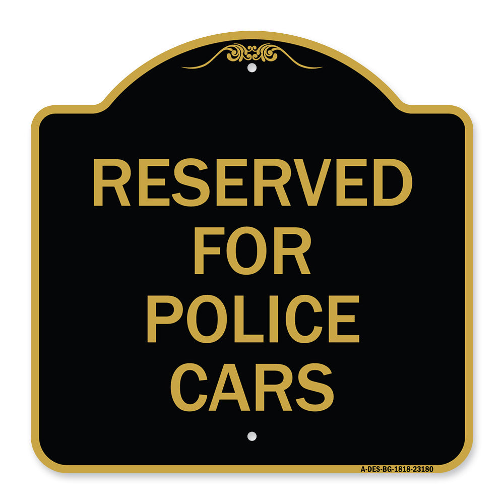 Reserved for Police Cars
