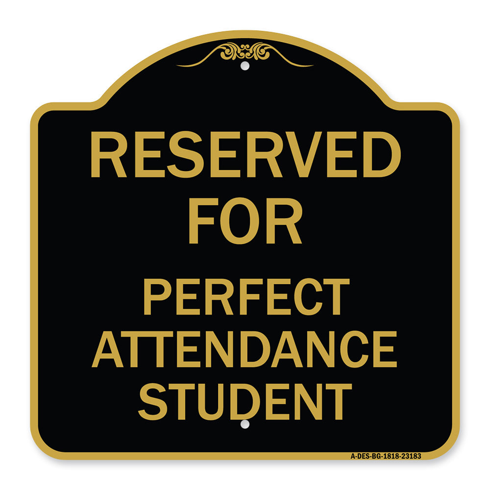 Reserved for Perfect Attendance Student