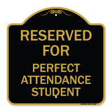 Reserved for Perfect Attendance Student
