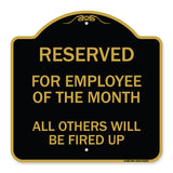Reserved for Employee of the Month All Others Will Be Fired Up