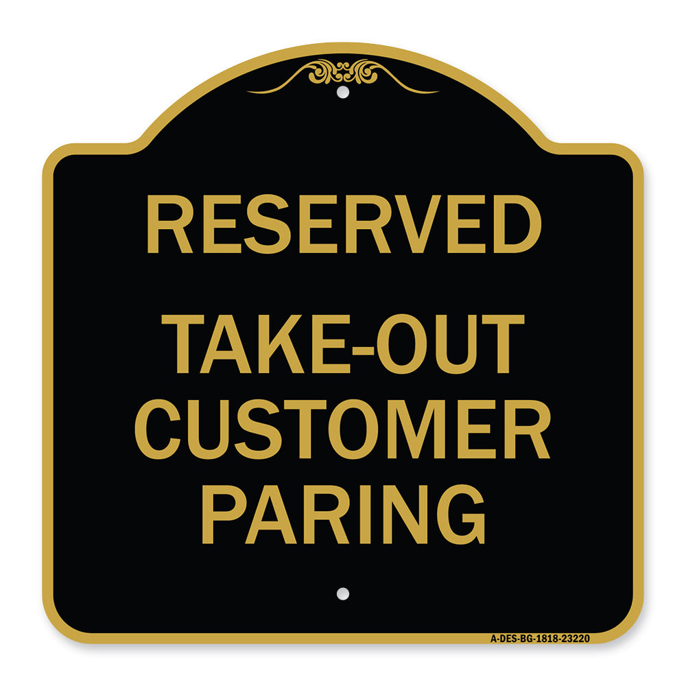 Reserved - Take-Out Customer Parking