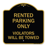 Rented Parking Only Violators Will Be Towed