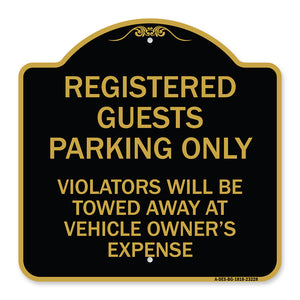 Registered Guest Parking Only Violators Will Be Towed Away at Vehicle Owner's Expense