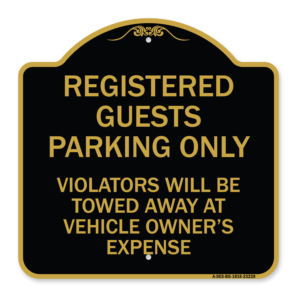 Registered Guest Parking Only Violators Will Be Towed Away at Vehicle Owner's Expense