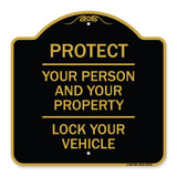 Protect Your Person and Your Property Lock Your Vehicle