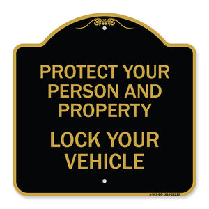 Protect Your Person and Property Lock Your Vehicle