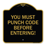 Property Security Sign You Must Punch Code Before Entering