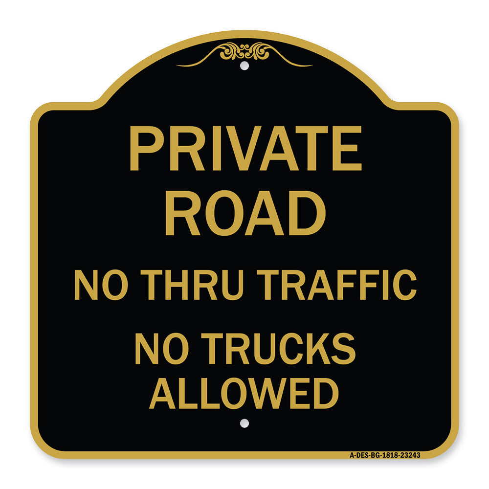 Private Road No Thru Traffic No Trucks Allowed