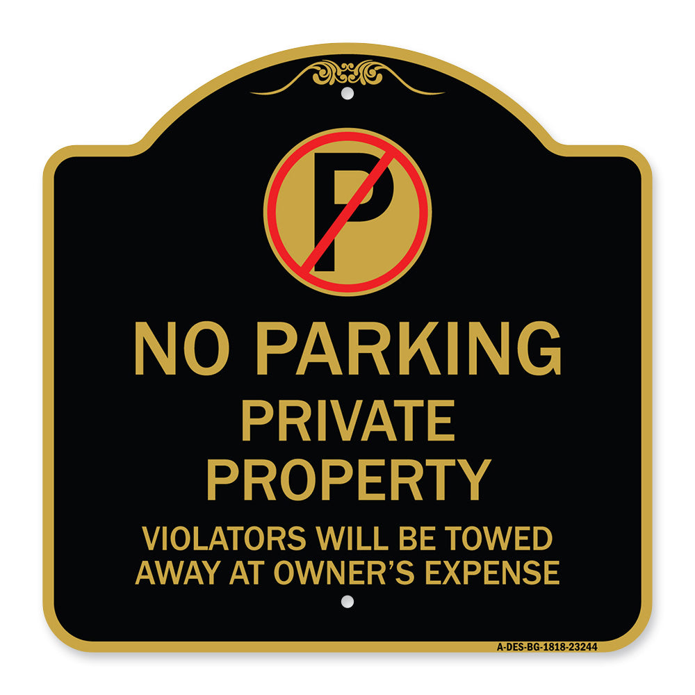 Private Property Violators Towed Away at Owner Expense with No Parking Symbol