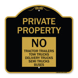 Private Property Sign Private Property No Tractor Trailers Tow Trucks Delivery Trucks Semi Trucks Buses