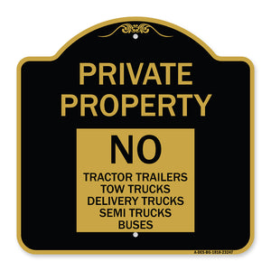 Private Property Sign Private Property No Tractor Trailers Tow Trucks Delivery Trucks Semi Trucks Buses