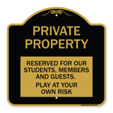 Private Property - Reserved for Our Students Members and Guests - Play at Your Own Risk