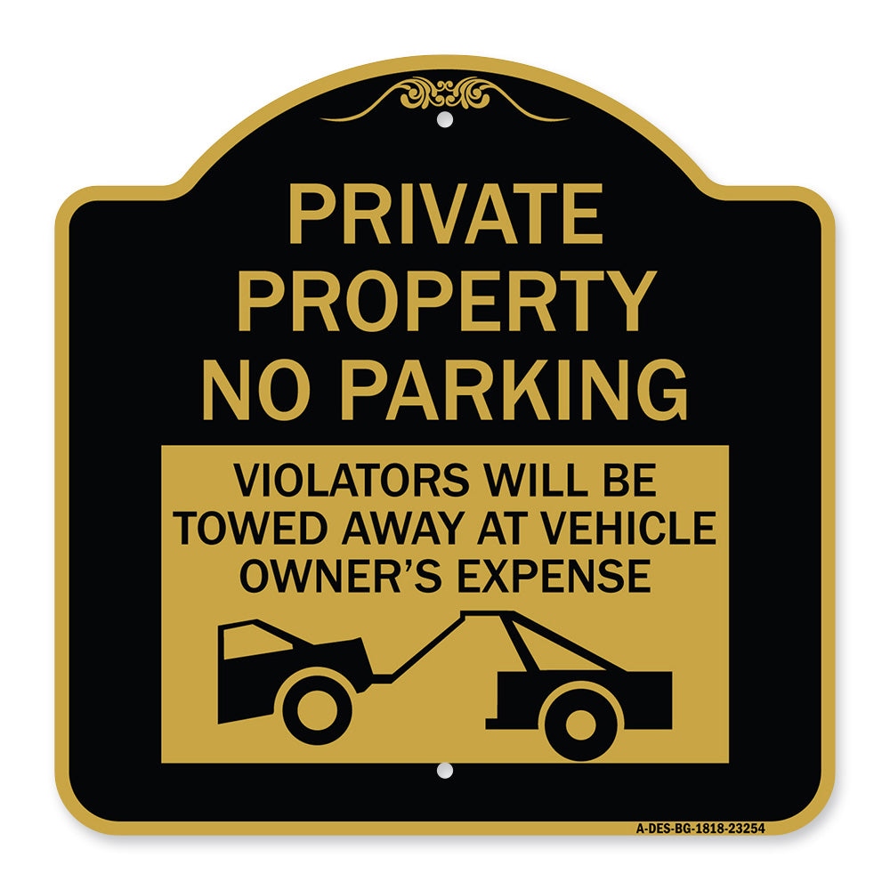 Private Parking Violators Will Be Towed Away at Vehicle Owner's Expense